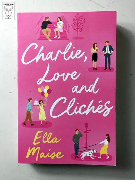 Ella Maise - Charlie, Love And Cliches